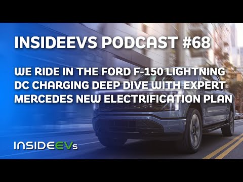 Riding In Ford F-150 Lightning, Charging Deep Dive With Expert and Mercedes New Electrification Plan