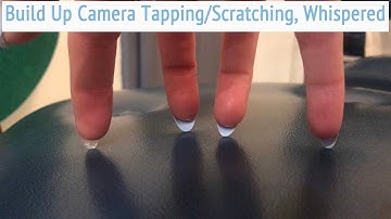 ASMR * Build Up Camera Tapping/Scratching * Fast Tapping * Whispering * ASMRVilla