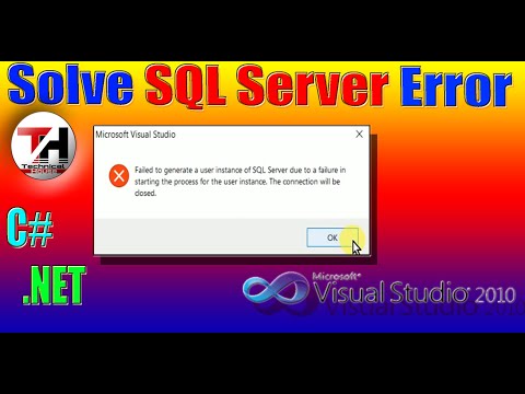 failed to generate a user instance of SQL Server || Visual Studio SQL Connection Error || Yash Patel