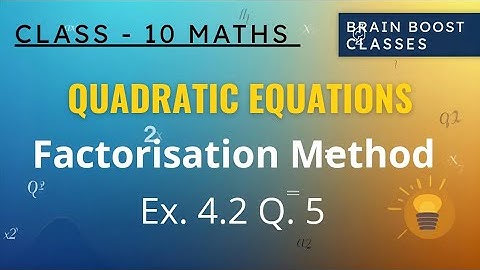 📘 Ex.-4.2 Q.-5 | Quadratic Equations | Class 10th Maths