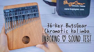 36KEY BUGSGEAR CHROMATIC KALIMBA | UNBOXING & SOUND TEST