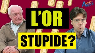 Charles Gave : Acheter de l’or est idiot ! Pourquoi investir dans l’or est une stupidité économique.