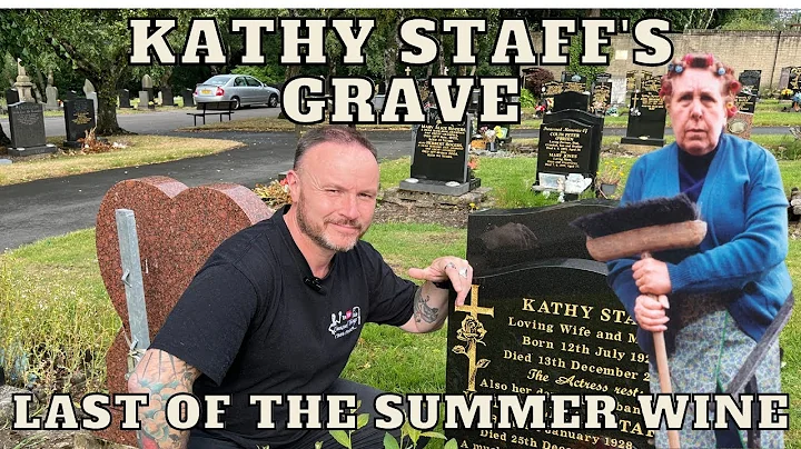 Kathy Staff's Grave - Last of the summer wine - Fa...