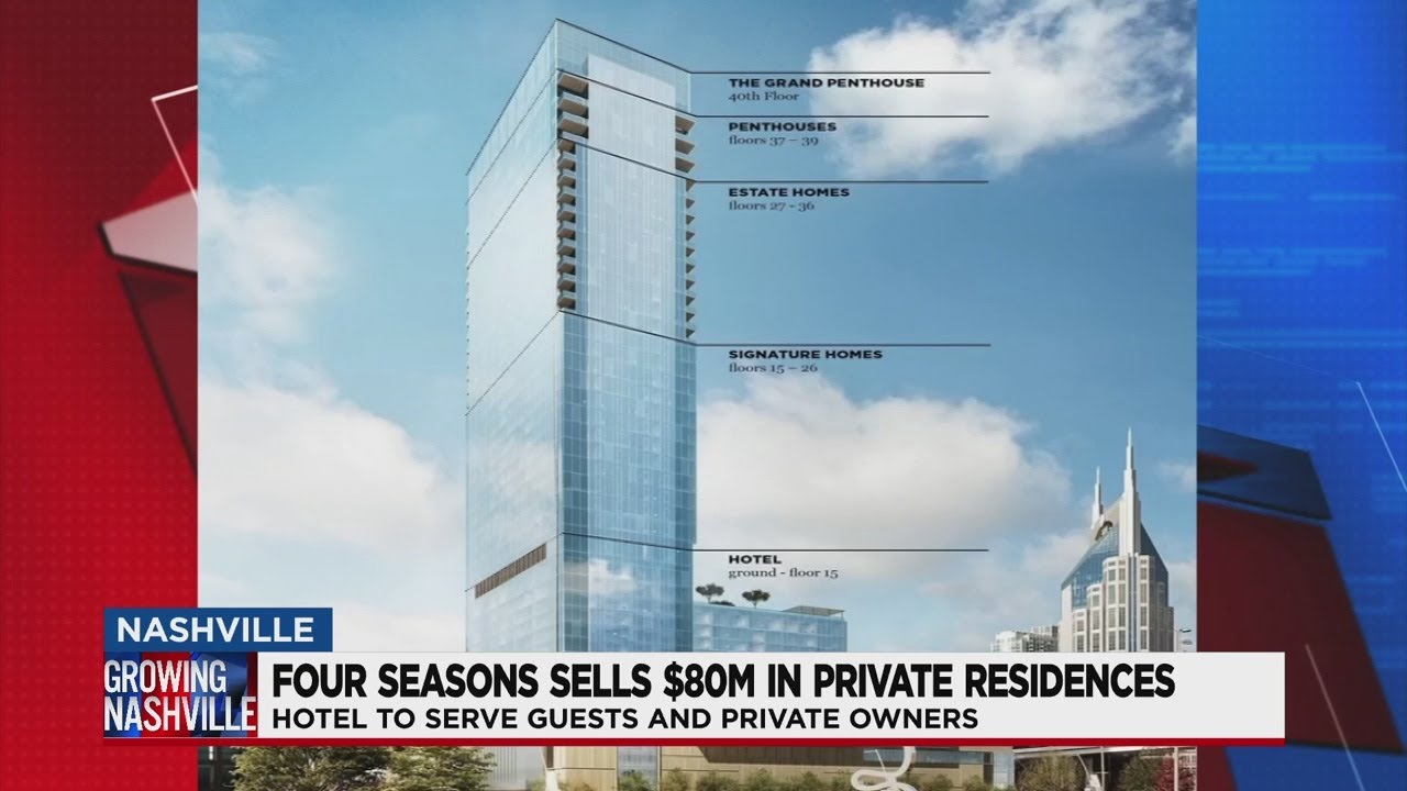 Four Seasons Nashville sells 80 million of private residences in one