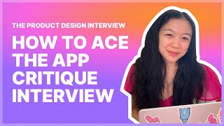 how to ace the app critique interview!