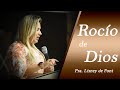 Pra. Lisney de Font | Rocío de Dios | 15-04-2021