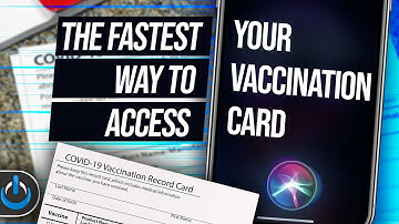 The Fastest Way To Access Vaccination Card - iPhone & Android