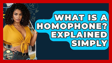 What Is A Homophone? Explained Simply - Lexicon Lounge