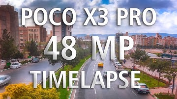 Xiaomi Poco X3 Pro 48 MP Timelapse