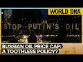 Environmental concerns rise amid Russian oil price cap | WION World DNA