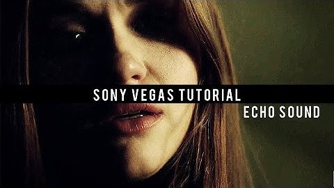 ● Sony Vegas Tutorial | Sound effect #1 Echo