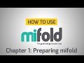 "How To": Chapter 1 - Preparing mifold for use