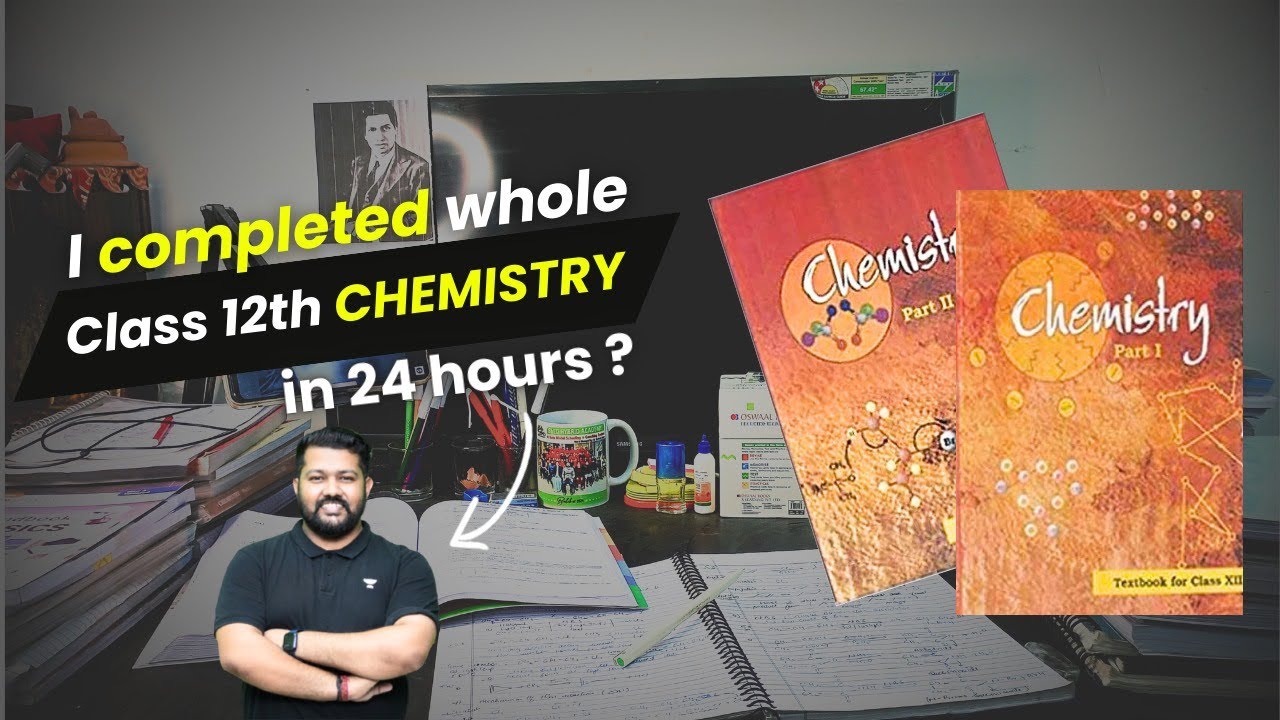I Completed The Whole *12th Grade Chemistry Syllabus In 24 Hours ! 😰