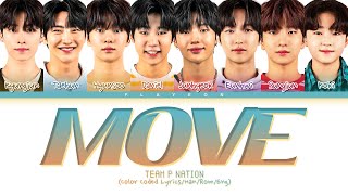 [LOUD] Team P NATION- Move (original: X1) -[ColorCoded/Han/Rom/Eng/가사Lyrics]