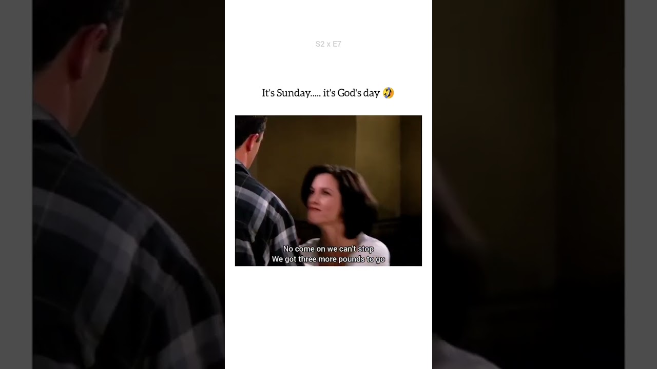 F.R.I.E.N.D.S | It's Sunday! It's God's Day😂😂 Monica-The energy train😂😂 