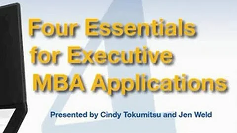 Essentials in an Executive MBA Application