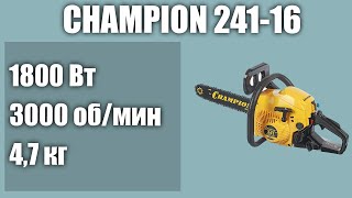 Бензопила CHAMPION 241-16