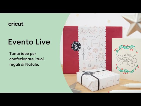 Cricut Live - Idee per confezionare i tuoi regali di Natale
