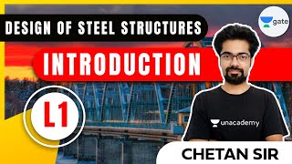 Introduction | L - 1 | Design of Steel structures | GATE/ESE 2021 | Chetan Sir