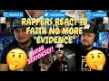 Rappers React To Faith No More "Evidence"!!!