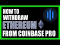 How to withdraw ETH (Ethereum) from coinbase pro