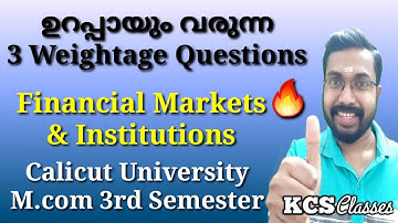 ഉറപ്പായും വരുന്ന 3 Weightage Questions|Financial Markets&Institutions|Calicut UniversityM.com 3rdSem