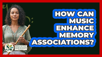 How Can Music Enhance Memory Associations?