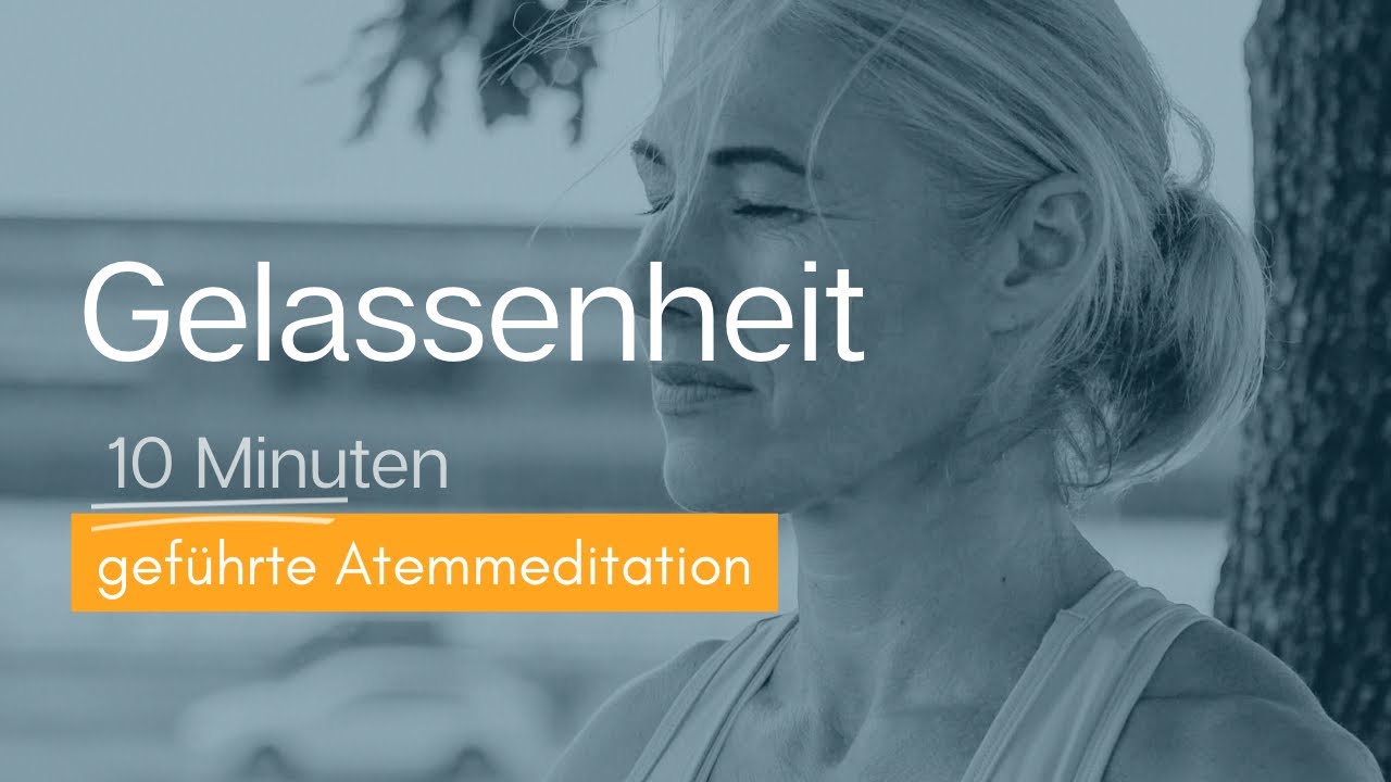 Stress sofort abbauen - Die beste Atemmeditation gegen innere Unruhe