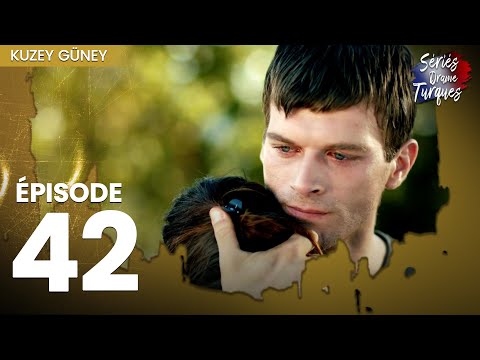 Kuzey Guney - Épisode 42