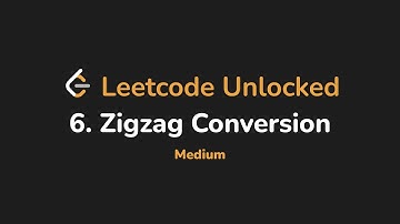 6. Zigzag Conversion | Leetcode Unlocked - Python