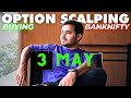 Live intraday trading  scalping nifty banknifty option  3 may  banknifty nifty