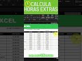 💥¿Horas Extras? Excel Lo Hace Solo.#excel #trabajo #digital #horasextras #shorts #yt #ytviral