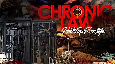 Chronic Law - Hill Top Freestyle