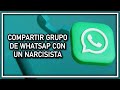 COMPARTIR GRUPO DE WHATSAPP CON UN NARCISISTA