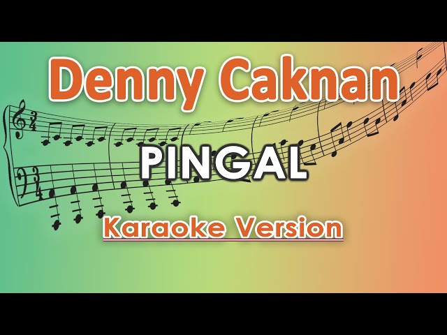 Denny Caknan - Pingal (Karaoke Lirik Tanpa Vokal) by regis class=
