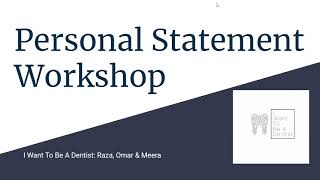 Personal statement webinar 2021 IWTBAD- Dentistry application