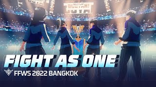 Fight As One | Music Video | FFWS 2022 Bangkok