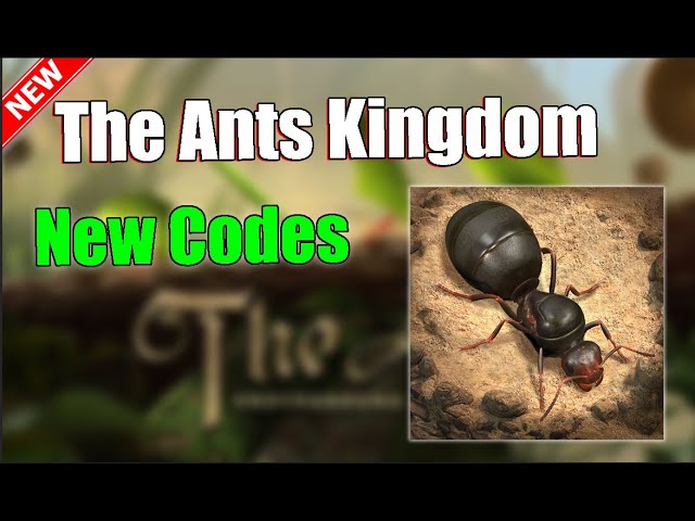 The Ants Underground Kingdom Codes - December 2023 