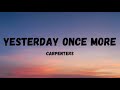 Carpenters - Yesterday Once More (Lyrics)