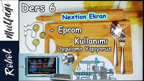 Nextion Ekran Ders 6 || Eprom Kullanımı Uygulama Yapıyoruz