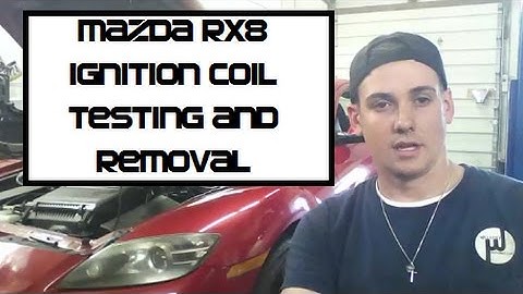 RX8 running rough, How to test Mazda RX8 Ignition Coils