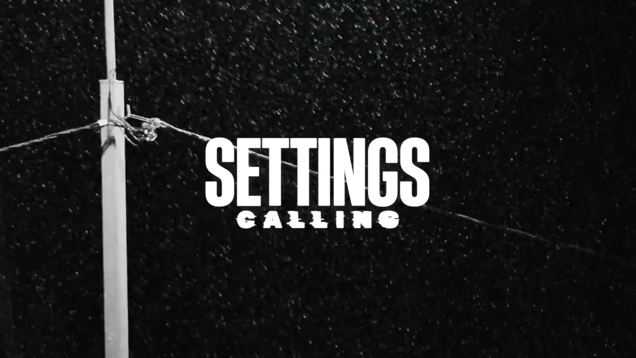 SETTINGS - Calling (Audio) adlı videoyu YouTube'da izle SETTINGS - Calling (Audio) adlı videoyu YouTube'da izle