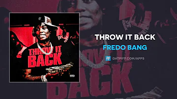 Fredo Bang - Throw It Back (AUDIO)