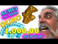 ACHEI uma PEPITA de OURO de MAIS  de 1000 MIL reais no ATERRO