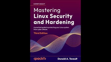 1.3 Mastering Linux Security Hardening practical guide to protect system from attacks Donald Tevault