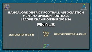 BDFA | SOUTH ZONE | 'C' DIVISION LEAGUE 2023-24 | FINALS | JUNO SPORTS FC vs REVIVE FC