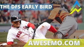 DFS Early Bird Top MLB Plays Yahoo FanDuel DraftKings 04302019