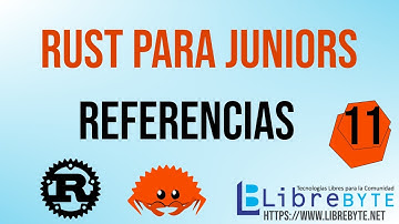 Rust para Juniors - Referencias y préstamos