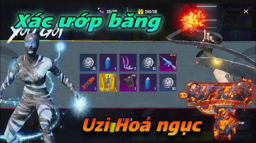 Quay full hòm Xác Ướp Băng. Nâng full Uzi Hoả Ngục. Nhân phẩm quá may mắn