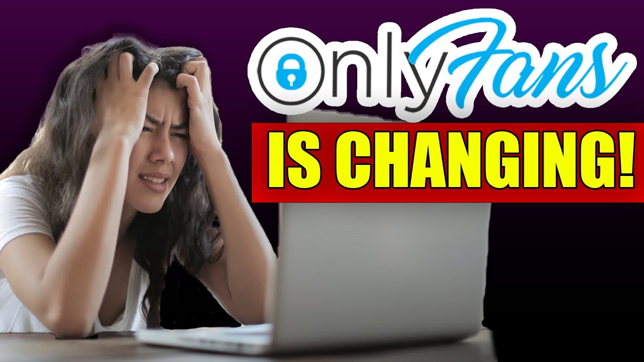 Onlyfans is CHANGING! Here's what you need to know... YouTube Onlyfans is CHANGING! Here's what you need to know... YouTube